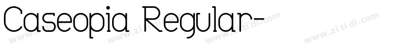 Caseopia Regular字体转换